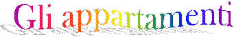 Gli appartamenti